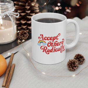 Accept others radically-rainbow mug