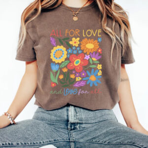 All For Love And Love For All Floral pride T-shirt 10 All For Love And Love For All Floral pride T-shirt