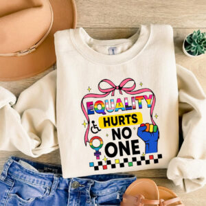 Equality hurts no one – Social Justice sweatshirt 5 Equally hurt no one - social justice sweatshirt