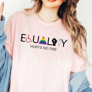 Equality Hurts No One rainbow t-Shirt
