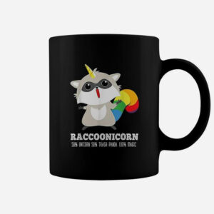 Raccoonicorn 50% unicorn, 50% trash panda, 100% magic rainbow cup