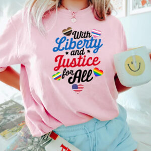 With Liberty And Justice For All - Protest Freedom 4th Of July T-shirt-Political shirt