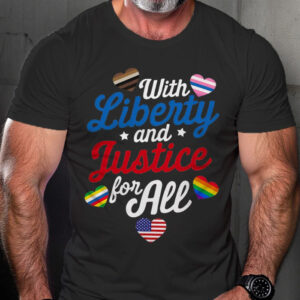 With Liberty And Justice For All - Protest Freedom 4th Of July T-shirt-Political shirt