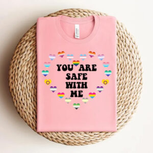 You are safe with me - Pride t-shirt 11 You are safe with me - pride t-shirt