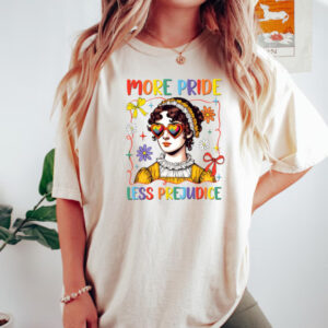 More pride less prejudice quote tee