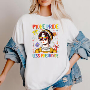 More pride less prejudice statement shirt